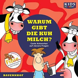 CD WISSEN Junior - KIDS Academy - Warum gibt die Kuh Milch? Coole Antworten auf clevere Fragen: Bauernhof 1 CD