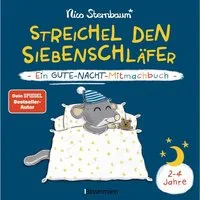 Streichel den Siebenschläfer - Ein Gute-Nacht-Mitmachbuch. Für Kinder / Nico Sternbaum