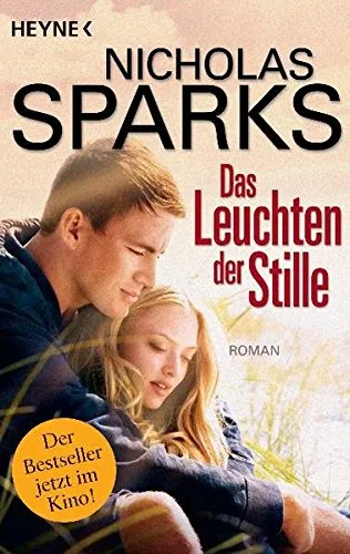 Das Leuchten der Stille: Roman zum Film [Taschenbuch] [2010] Sparks Nicholas Zöfel Adelheid