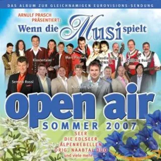 Wenn die Musi Spielt-Sommer Open Air 2007