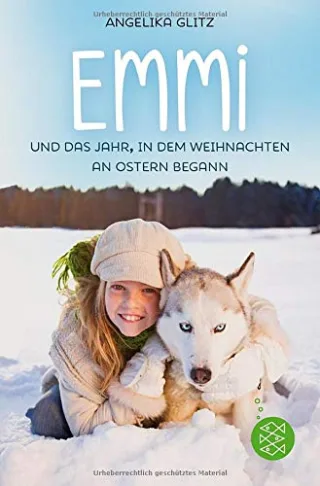 Emmi und das Jahr in dem Weihnachten an Ostern begann