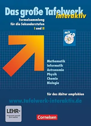 Das große Tafelwerk interaktiv - Allgemeine Ausgabe: Das große Tafelwerk interaktiv inkl. CD-ROM: Formelsammlung Mathematik Informatik Astronomie ... Chemie Biologie - für das Abitur empfohlen.