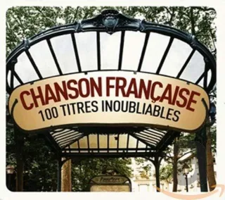 Chanson Francaise-100 Unforgettable Titles