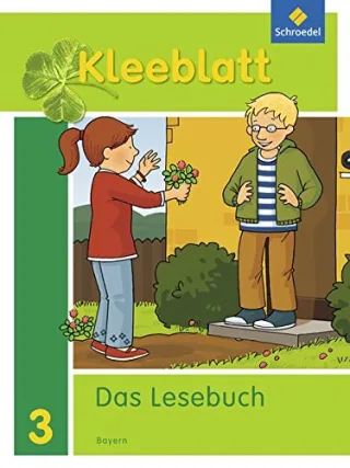 Kleeblatt. Das Lesebuch - Ausgabe 2014 Bayern: Schülerband 3