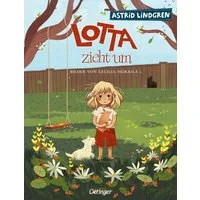 Lotta zieht um / Astrid Lindgren
