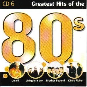GREATEST HITS OF THE 80'S - CD 6 (UK Import)