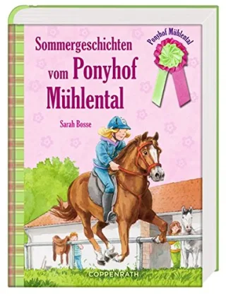 Sommergeschichten vom Ponyhof Mühlental: Sammelband II (Kinder- und Jugendliteratur)