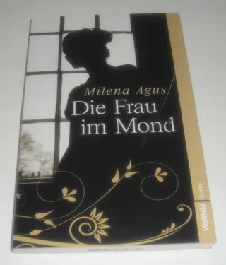 die frau im mond. roman. aus dem italienischen von monika köpfer