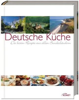 Deutsche Küche: Die besten Rezepte aus allen Bundesländern