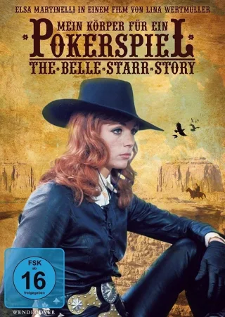 Mein Körper für ein Pokerspiel - The Belle Starr Story