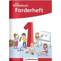 Das Mathebuch 1 Neubearbeitung – Forderheft / Cathrin Höfling, Ulrike Hufschmidt, Myriam Kolbe, Julia Michalke, Sebastian Walter