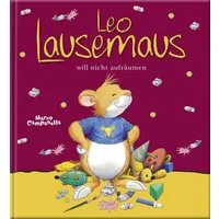 Leo Lausemaus will nicht aufräumen / Anna Casalis, Frieda Böhm