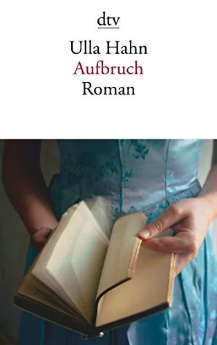Aufbruch: Roman (dtv Literatur)