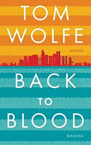 Back to Blood [Gebundene Ausgabe] [2013] Wolfe Tom Müller Wolfgang