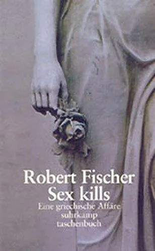 Sex kills: Eine griechische Affäre
