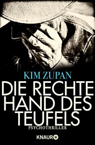 Die rechte Hand des Teufels: Psychothriller [Taschenbuch] [2014] Zupan Kim Bezzenberger Marie-Luise