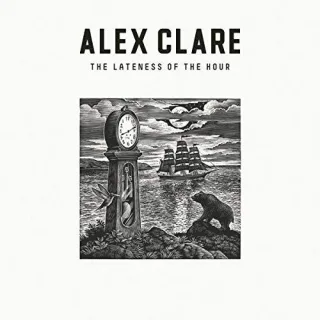 The Lateness of the Hour [Audio CD] ClareAlex