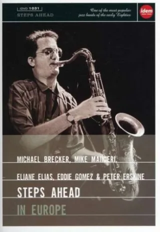 Michael Brecker - Steps Ahead In Europe