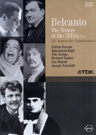 Belcanto - Die Tenöre der Schellackzeit (Part I) [DVD]