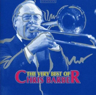 The Very Best Of Chris Barber