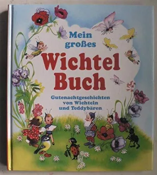 Mein großes Wichtelbuch