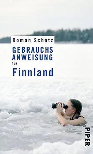 Gebrauchsanweisung für Finnland [Taschenbuch] [2010] Schatz Roman