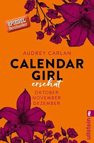 Calendar Girl - Ersehnt: Oktober/November/Dezember (Calendar Girl Quartal Band 4)