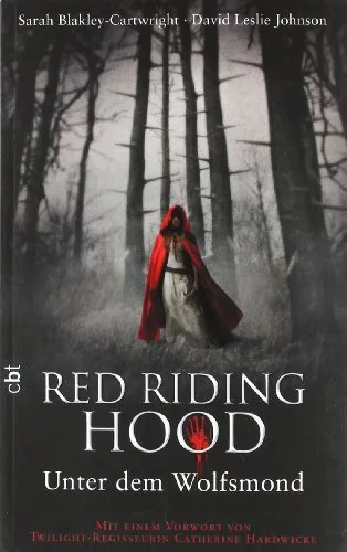 Red Riding Hood - Unter dem Wolfsmond [Broschiert] [2011] Blakley-Cartwright Sarah Johnson David Leslie Pfleiderer Reiner