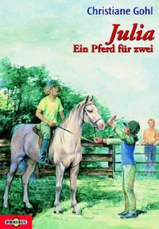 Julia - Ein Pferd für zwei