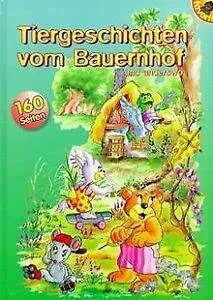Tiergeschichten vom Bauernhof und anderswo