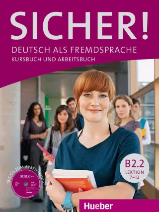 Sicher! B2/2: Deutsch als Fremdsprache / Kurs- und Arbeitsbuch mit CD-ROM zum Arbeitsbuch Lektion 7-12 [Broschiert] [2014] Perlmann-Balme Michaela Schwalb Susanne Matussek Magdalena