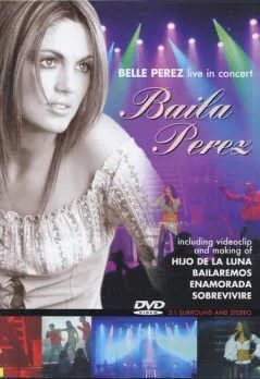 Belle Perez: Live In Concert - Baila Perez [DVD]