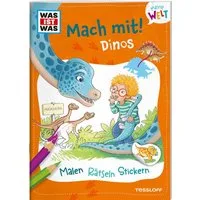 WAS IST WAS Meine Welt Mach mit! Dinos / Katja Baier