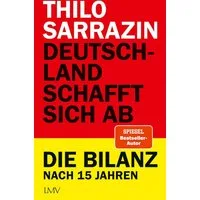 Deutschland schafft sich ab / Thilo Sarrazin