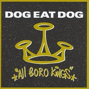 All Boro Kings [Audio CD] Dog Eat Dog