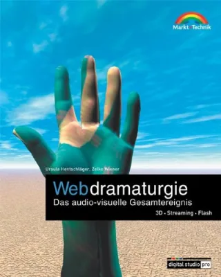 Webdramaturgie . Das audio-visuelle Gesamtereignis - 3D Streaming Flash (Digital Studio Pro)