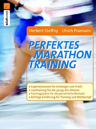 Perfektes Marathontraining: In kleinen Schritten zum großen Ziel [Taschenbuch] [2003] Pramann Ulrich Steffny Herbert