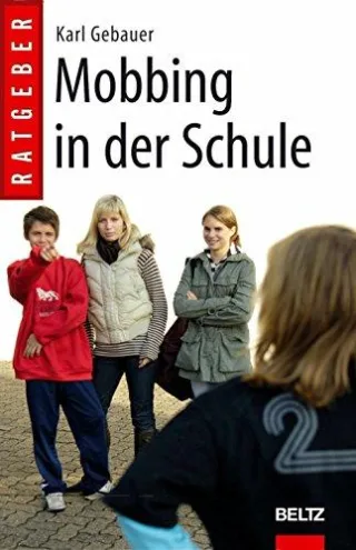 Mobbing in der Schule (Beltz Taschenbuch / Pädagogik)