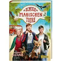 Die Schule der magischen Tiere: Das Buch zum Film / Margit Auer