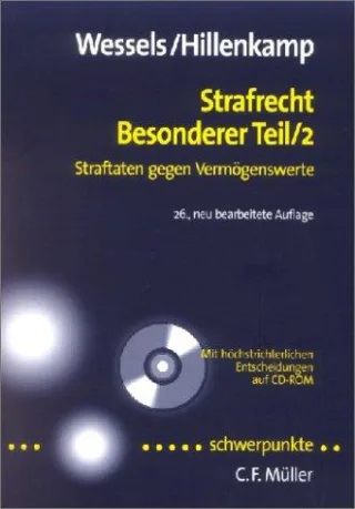 Strafrecht Besonderer Teil/2: Straftaten gegen Vermögenswerte - Mit höchstrichterlichen Entscheidungen auf CD-ROM