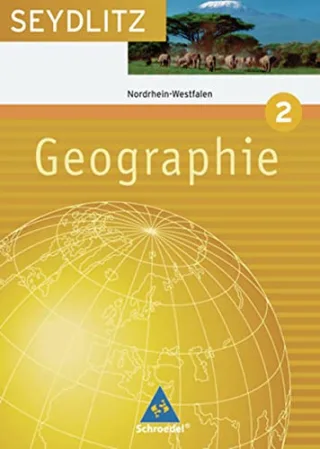 Seydlitz Geographie - Ausgabe 2004 für die Sekundarstufe I an Gymnasien in Nordrhein-Westfalen: Schülerband 2