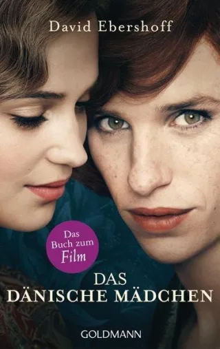 Das dänische Mädchen: Roman [Taschenbuch] [2015] Ebershoff David Schmitz Werner