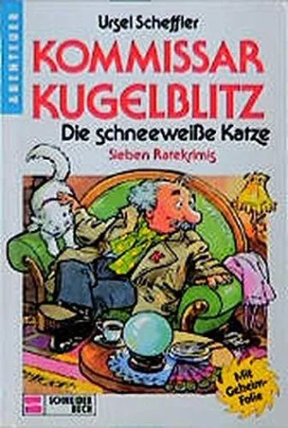 Kommissar Kugelblitz Bd.9 Die schneeweiße Katze