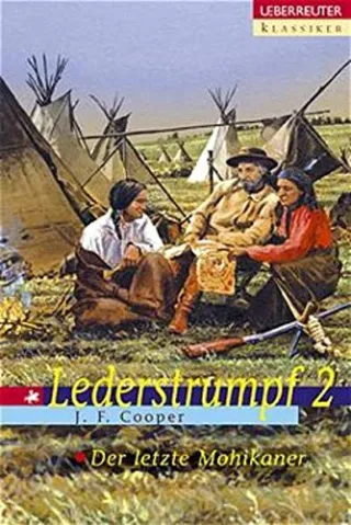 Lederstrumpf: Der letzte Mohikaner