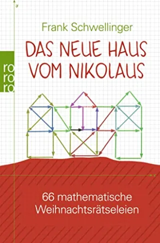 Das neue Haus vom Nikolaus: 66 mathematische Weihnachtsrätseleien [Taschenbuch] [2010] Schwellinger Frank