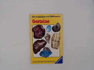 Wir entdecken und bestimmen Gesteine