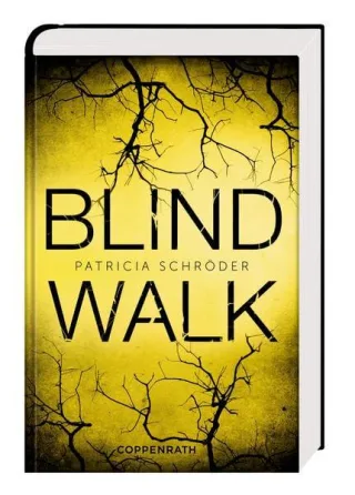 Blind Walk [Gebundene Ausgabe] [2014] Schröder Patricia