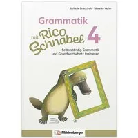Grammatik mit Rico Schnabel, Klasse 4 / Stefanie Drecktrah, Mareike Hahn