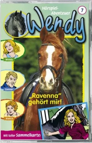 Wendy - Folge 7: Ravenna gehoert mir! [Musikkassette] [Musikkassette]