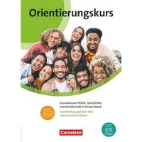 Orientierungskurs - Ausgabe 2024 - A2/B1 / Joachim Schote